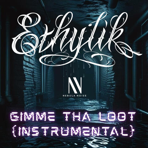 Gimme Tha Loot