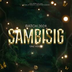 SAMBISIG (SPC MLS Batch 2024 Theme Song)