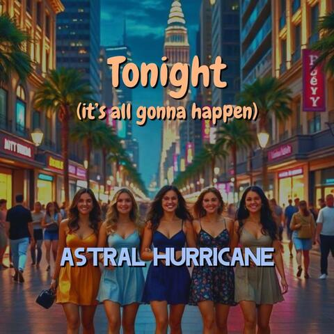 Tonight (it's all gonna happen)