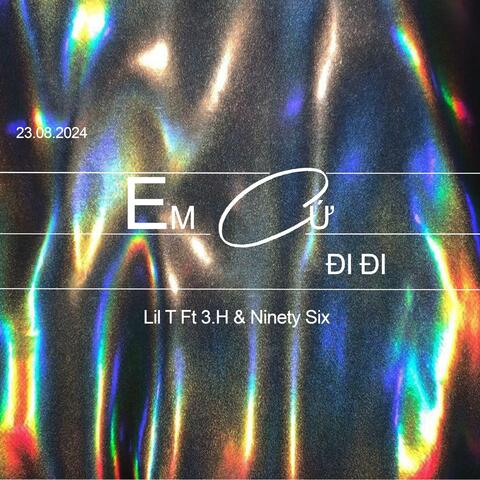 Em Cứ Đi Đi  (Quiet Heart Version)