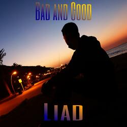 Bad and Good