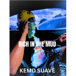 Rich In The Mud