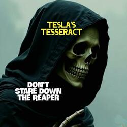 Don't Stare down the Reaper