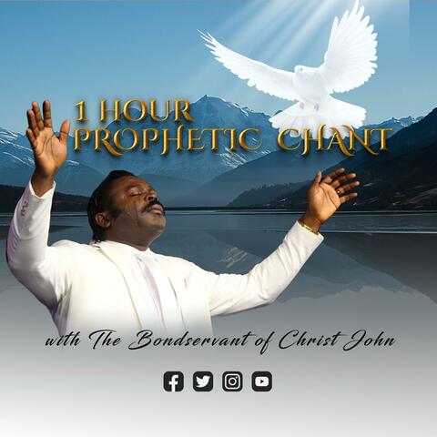1 Hour Prophetic Chant
