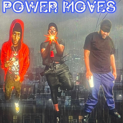 Power Moves (feat. Dreko & Jay2Savage)