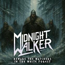 Beware the Watchers in the White Forest