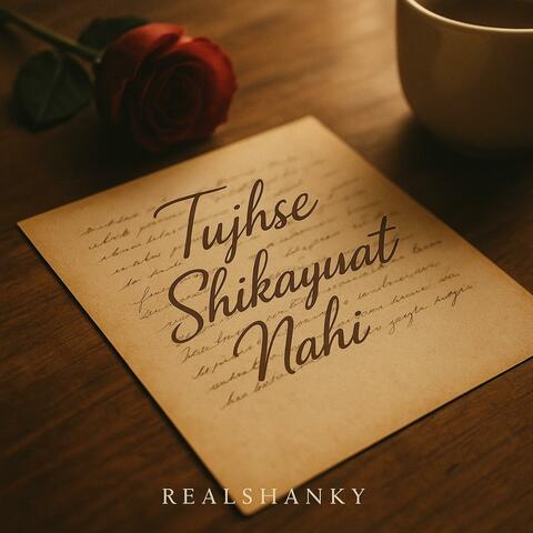 Tujhse Shikayat Nahi