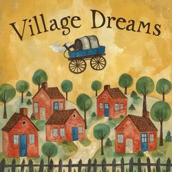 Village Dreams