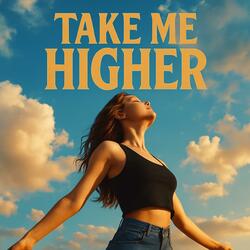Take Me Higher