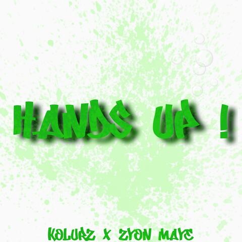 Hands Up! (feat. Kolurz)