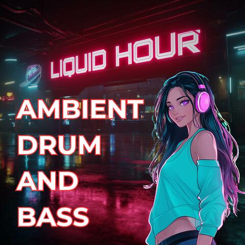 Ambient Drum and Bass