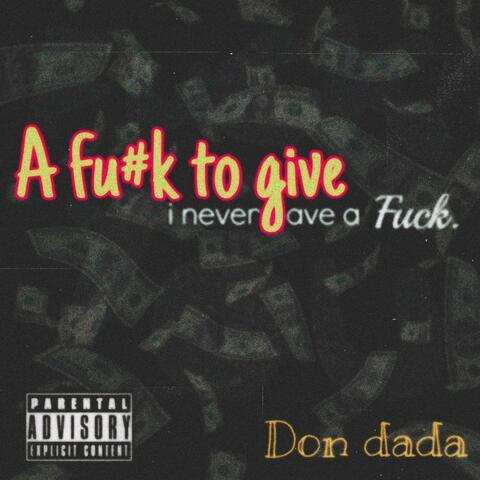 A fu#k to give