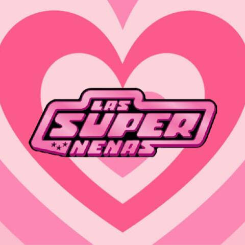 LAS SUPERNENAS