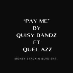 Pay me (feat. Quel Azz)