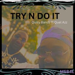 Try N do it (feat. Quel Azz)