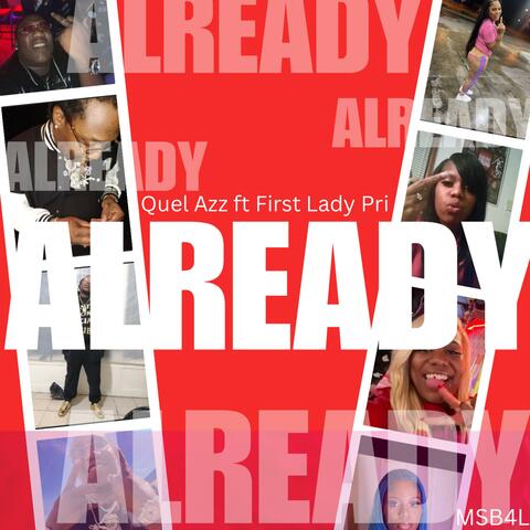 Already (feat. Quel Azz & First Lady Pri)