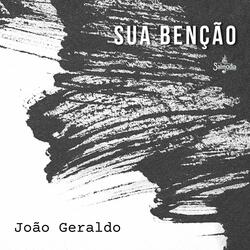 Sua Benção (Salmo 67) (feat. João Geraldo)