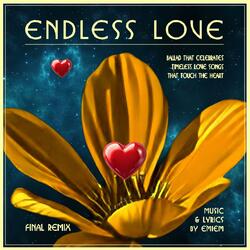 "ENDLESS LOVE" (Final) [electronic, alternative pop, operatic vocals]