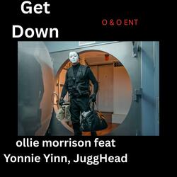 Get Down (feat. Otis Morrison, T.J., JuggHead & Yonnie Yinn)
