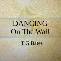 Dancing On The Wall