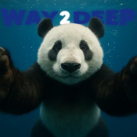 way2deep (feat. YungDream)