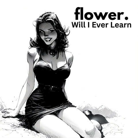 Will I Ever Learn