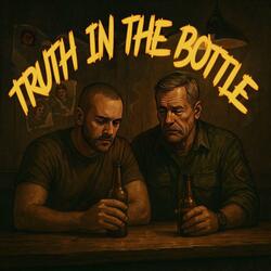 Truth in the Bottle