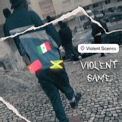VIOLENT GAME (feat. YB3, M45 & NFM)