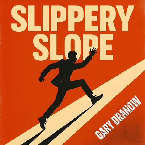 Slippery Slope