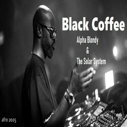 BLACK COFFEE Alpha Blondy & The Solar System Afro 2025