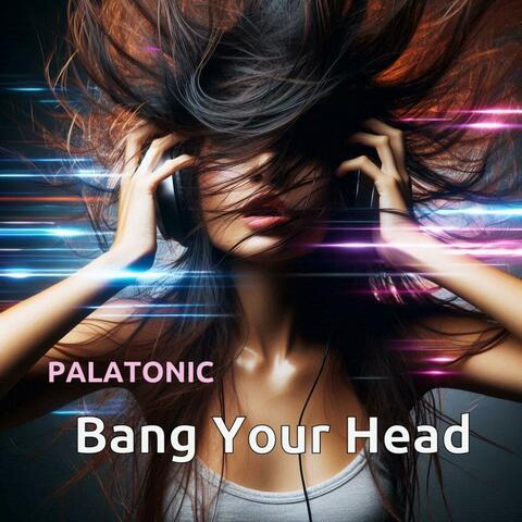 Bang Your Head