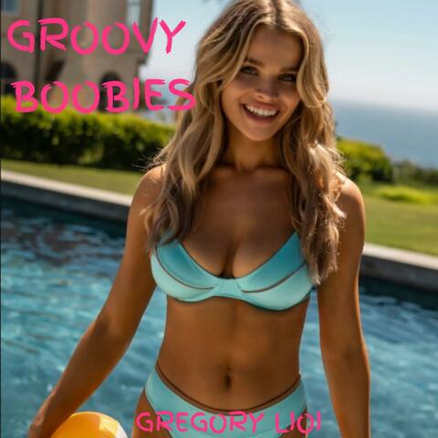 Groovy Boobies