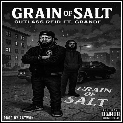 Grain of Salt (feat. Grande)