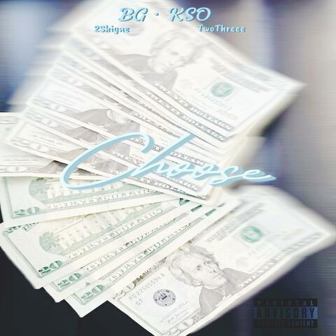 Choose (feat. 2Shiyne & TwoThreee)