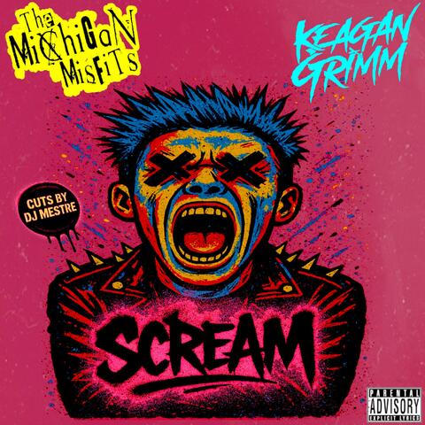Scream (feat. Keagan Grimm)