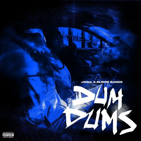 Dum Dums (feat. £lmoe Bands)
