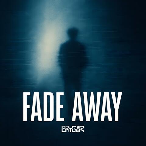 Fade Away