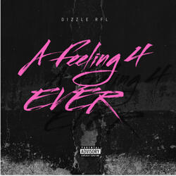 A Feeling 4 Ever (Extended Version)