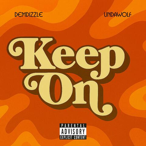 KEEP ON (feat. Undawolf)