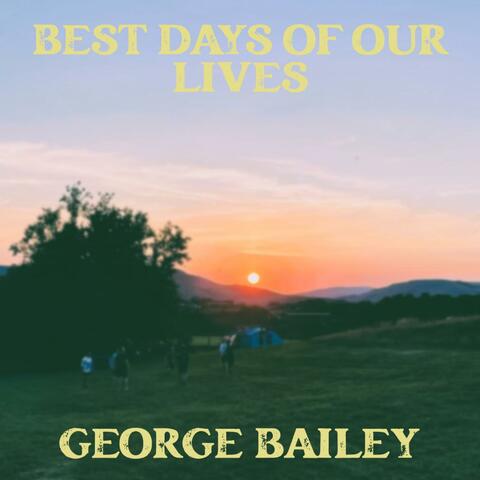 Best Days Of Our Lives