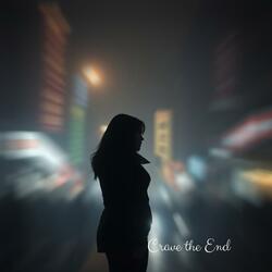 Crave the End