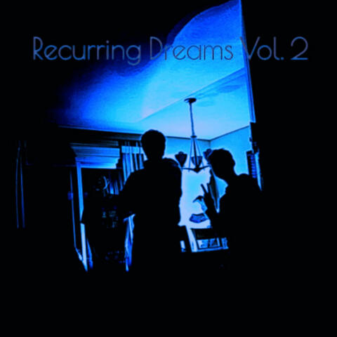 Recurring Dreams, Vol. 2