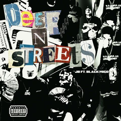 Deep In The Streets (feat. Black Migo)
