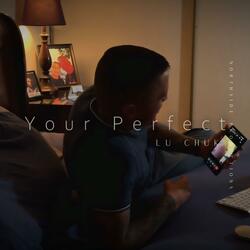 Your Perfect