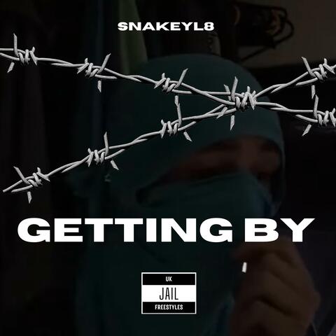Snakeyl8 - Getting by (Jail freestyle)