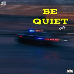 Be Quiet