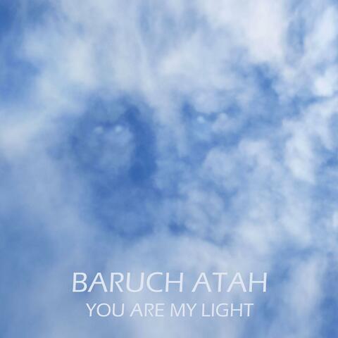 Baruch Atah You are my Light (English Version)