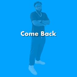 Come Back
