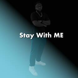 Stay With Me