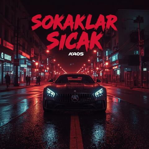 Sokaklar Sıcak